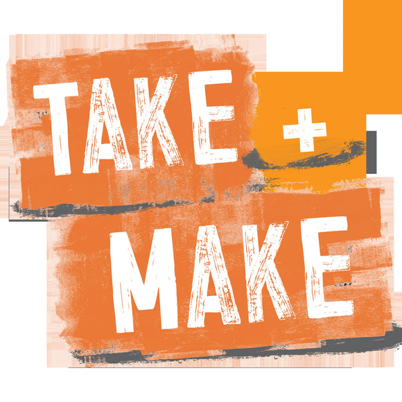 Take + Make Kits
