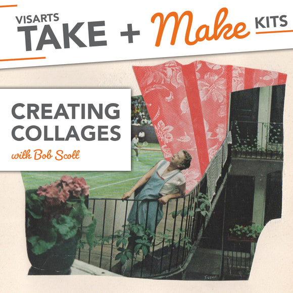 Take + Make: Creating Collages
